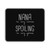 Nana Is My Name Spoiling My Game Grandma Mouse Pad