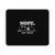 Nope Not Today Lazy Dog Mouse Pad