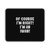 Of Course Im Right Im An Iwan Mouse Pad