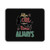 Always Harry Potter Mouse Pad