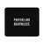 Prayers Are Deathless Mouse Pad