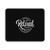 Retired 2022 Not My Problem Anymore Mouse Pad