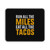 Run All The Miles Eat All The Tacos Mouse Pad
