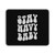 Stay Wavy Baby Funny Mouse Pad