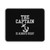The Captain Is Always Right Mouse Pad