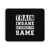 Train Insane Or Remain The Same Mouse Pad