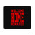 Welcome Home Ronaldo Mouse Pad