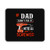 If Dad Can't Fix It We're All Screwed Mouse Pad