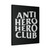Anti Hero Club Canvas Print Poster