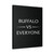 Buffalo Vs Everyone Canvas Print Poster