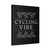 Cycling Vibe Canvas Print Poster