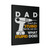 Dad Cant Fix Stupid But He Can Fix What Stupid Does Canvas Print Poster