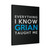 Everything I Know Grian Canvas Print Poster