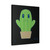 No Hugs For Cactus Canvas Print Poster