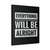 Everything Will Be Alright Canvas Print Poster