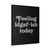 Feeling Idgaf Ish Today Canvas Print Poster