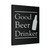 Good Beer Drinker Canvas Print Poster