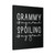 Grammy Is My Name Spoiling Is My Game Grandparent Canvas Print Poster