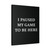 I Paused My Game To Be Here Gamer Canvas Print Poster