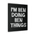 Im Ben Doing Ben Things Canvas Print Poster