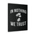 In Nothing We Trust Canvas Print Poster