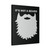 Its A Saddle Beard Canvas Print Poster