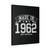 Made In 1962 Canvas Print Poster