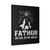Fathor Thor Dad Fathers Day Gift Canvas Print Poster