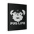 Pug Life Dog Puppy Canvas Print Poster
