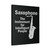 Saxophone The Instrument For Intelligent People Canvas Print Poster