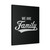We Are Family Canvas Print Poster