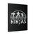 Strictly For My Ninjas Workout Motivation Canvas Print Poster