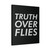 Truth Over Flies 2 Canvas Print Poster