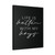 Life Is Better With My Boys Canvas Print Poster