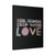 Real Leader Lead With Love Canvas Print Poster