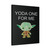 Yoda One For Me Yoda Star Wars Funny Canvas Print Poster
