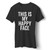 This Is My Happy Face Man's T-Shirt
