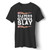 Slayers Gonna Slay Man's T-Shirt