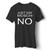Just Say Moschino Man's T-Shirt