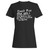 Don't Piss Me Off Humor Woman's T-Shirt