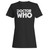 Dr Who Doctor Who Dr. Who Fandom Woman's T-Shirt