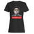 Kim Jong Un Rocket Man Funny Woman's T-Shirt