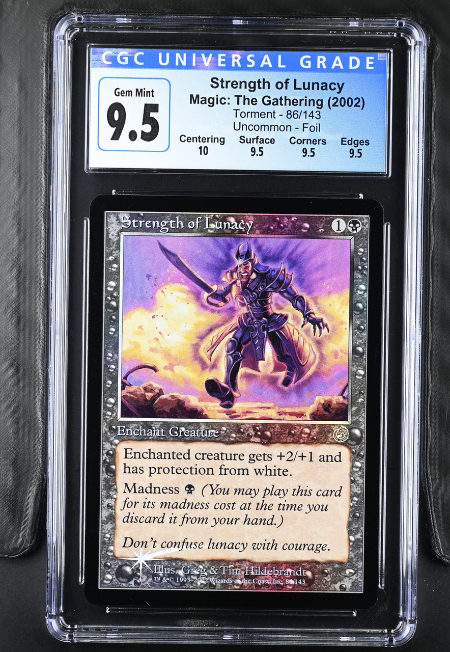 STRENGTH OF LUNACY Torment Foil U CGC 9.5 Q+