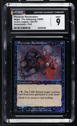PHYREXIAN RECLAMATION Urza's Legacy Foil CGC 9