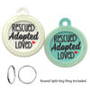 Rescued Adopted Loved Dog Tag
