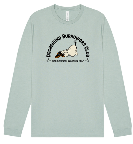 Dachshund Burrowers Club Long Sleeve T-Shirt