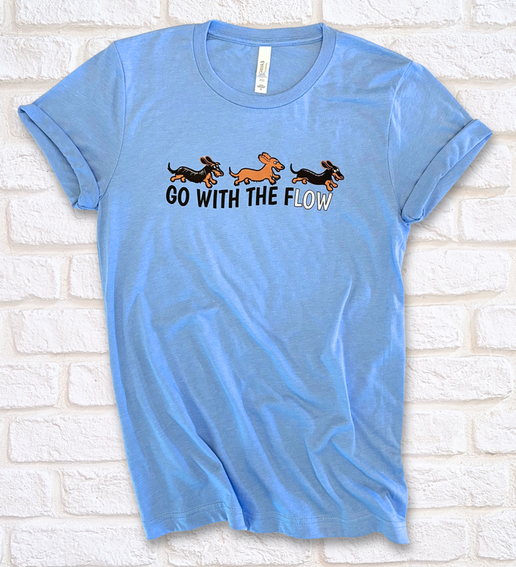 Go with the Flow Dachshund T-Shirt Go with the Flow Dachshund T-Shirt