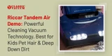 Riccar Tandem Air Demo: Powerful Cleaning Vacuum Technology, Best for Kids Pet Hair & Deep Down Dirt 