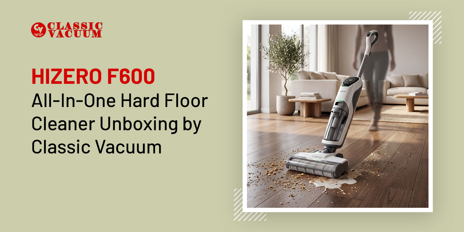 HIZERO F600 All-In-One Hard Floor Cleaner Unboxing by Classic