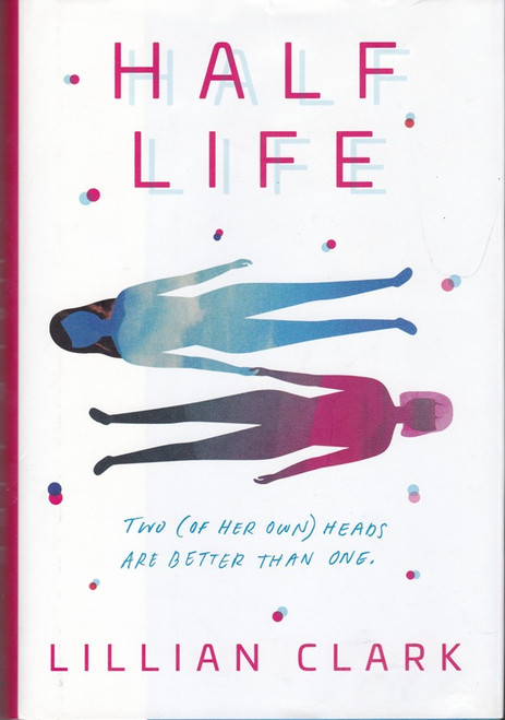 Lillian Clark HALF LIFE Hardcover (VG)